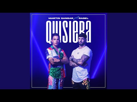 Quisiera (feat. Rasel)