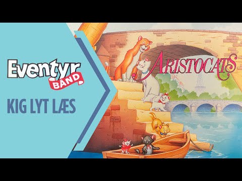 Aristocats | Dansk Lydbog | Eventyrbånd Nr. 13