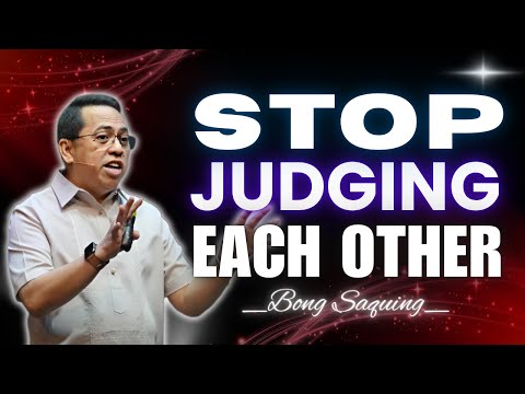 Why Christians Judge Each Other—and How to Stop | Bong Saquing