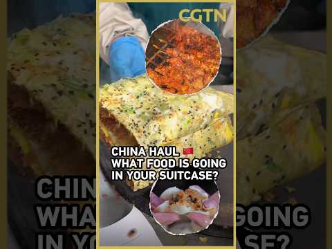 What should you eat, and take home, when visiting China?