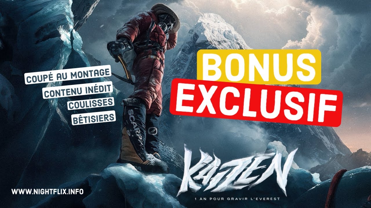 Miniature de la vidéo Kaizen : Bonus exclusif du cinéma du film Kaizen: 1 an pour gravir l'Everest