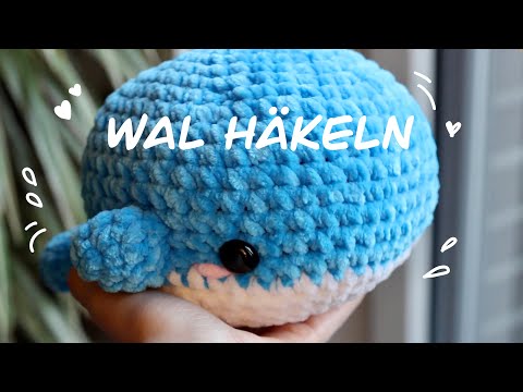 Häkelanleitung Amigurumi Wal Plushie | Anfänger bis Fortgeschrittene | Deutsch