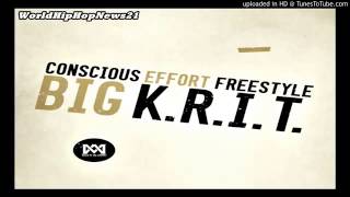 Big K.R.I.T. - Conscious Effort (Freestyle)