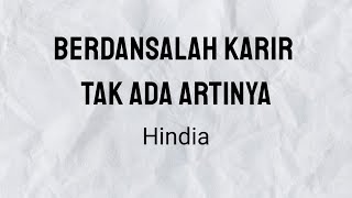 Download lagu Berdansalah Karir Tak Ada Artinya - Hindia | Lyrics mp3