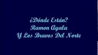 ¿Dónde Están? (Where Are They?) - Ramon Ayala (Letra - Lyrics)