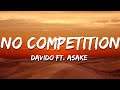 Davido - No Competition ft. Asake (Lyrics)