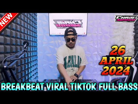 DJ CHRIS M2000 TERBARU 26 APRIL 2024 - BREAKBEAT FULL BASS REMIX TIKTOK TERBARU MPCLUB PEKANBARU