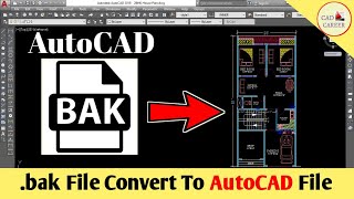 Convert BAK File TO DWG File in AutoCAD | Bak File Not Opening | AutoCAD BAK FILE TO DWG FILE