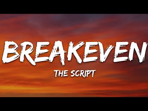 The Script - Breakeven (Lyrics)