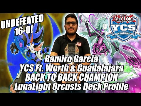 Yu-Gi-Oh! YCS Ft. Worth & Guadalajara CHAMPION - Lunalight Orcusts Deck Profile - Ramiro Garcia TX