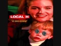 Local H- Nothing Special