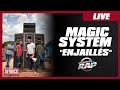 Magic System "Enjaillés" en live dans Planète Rap