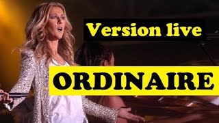 Céline Dion - Ordinaire (Version live) Clip vidéo