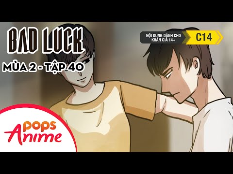 Bad Luck Mùa 2 - Tập 40 - Điều Kiện Trao Đổi - Lời Nguyền Tuổi 17