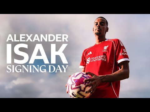 Alexander Isak: Signing Day | Liverpool FC
