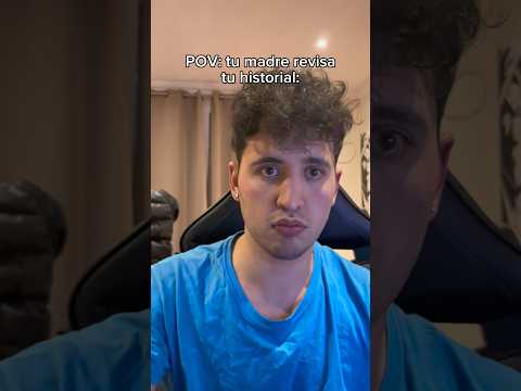 Cuando tu madre revisa tu historial de internet 😂