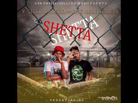 Microphonekiller x Y Celeb - SHETA-OfficialAudio