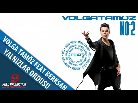 Volga Tamöz Ft. Berksan - Yalnızlar Ordusu