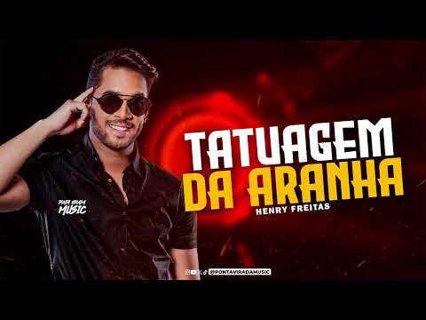 HENRY FREITAS - TATUAGEM DA ARANHA