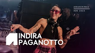 Indira Paganotto - Live @ Awakenings ADE 2023