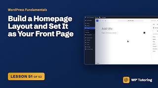 Build a Homepage Layout and Set It as Your Front Page | WordPress Training
