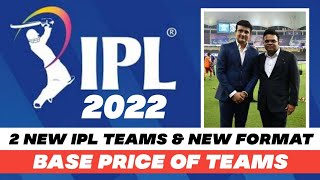 2 New IPL teams probable cities | Base price for IPL teams & expectations | 10 IPL teams format