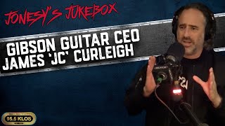 Gibson Guitar CEO James 'JC' Curleigh Live In Studio on Jonesy's Jukebox!