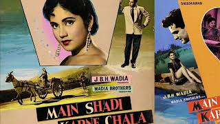 Albeli Naar Manna Dey Main Shadi Karne Chala (1963