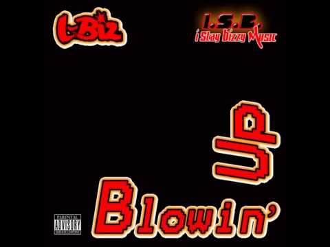 L-Biz x Blowin' Up x Radio Edit