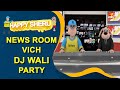 Happy Sheru | News Room Vich DJ Wali Party | Funny Video | MH ONE