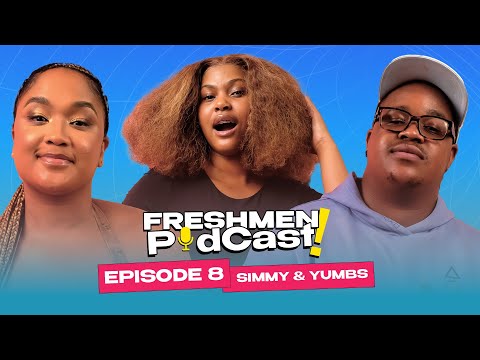 Simmy & Yumbs How “YOU TRY” was created, Yumbs Moving In With Major League | Freshmen Podcast