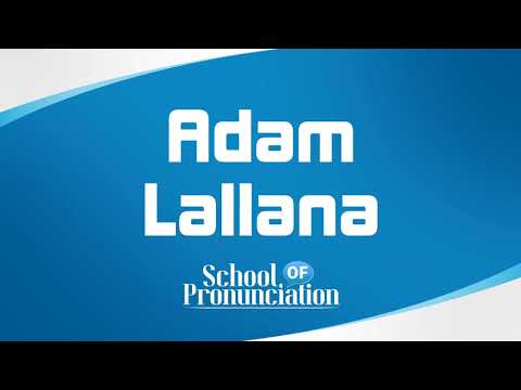 Learn How To Pronounce Adam Lallana