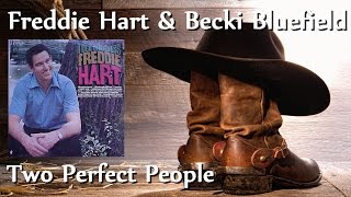 Freddie Hart &amp; Becki Bluefield - Two Perfect People