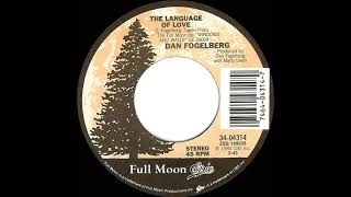 1984 The Language Of Love - Dan Fogelberg (stereo 45)