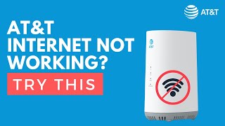 AT&T internet not working  Try This