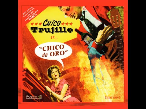 Chico Trujillo - Chico De Oro (Full Album)