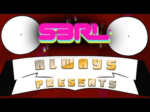 S3RL Always Presents... Video