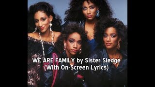 Download lagu WE ARE FAMILY by Sister Sledge (With Lyrics) mp3
