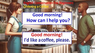 100+ Simple Coffee Shop Conversations for Beginners | Practice Ordering Coffee