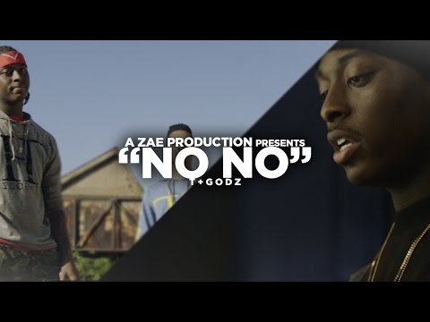 T+Godz - No No (Official Video) Shot By @AZaeProduction