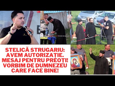 Stelică Strugariu: Avem autorizație. Mesaj pentru preoți! Vorbim de Dumnezeu care face bine!