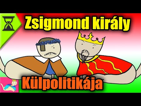Luxemburgi Zsigmond Külpolitikája - Tökéletlen Történelem [TT]