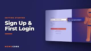 Signing Up and Your First Login | MonuCore