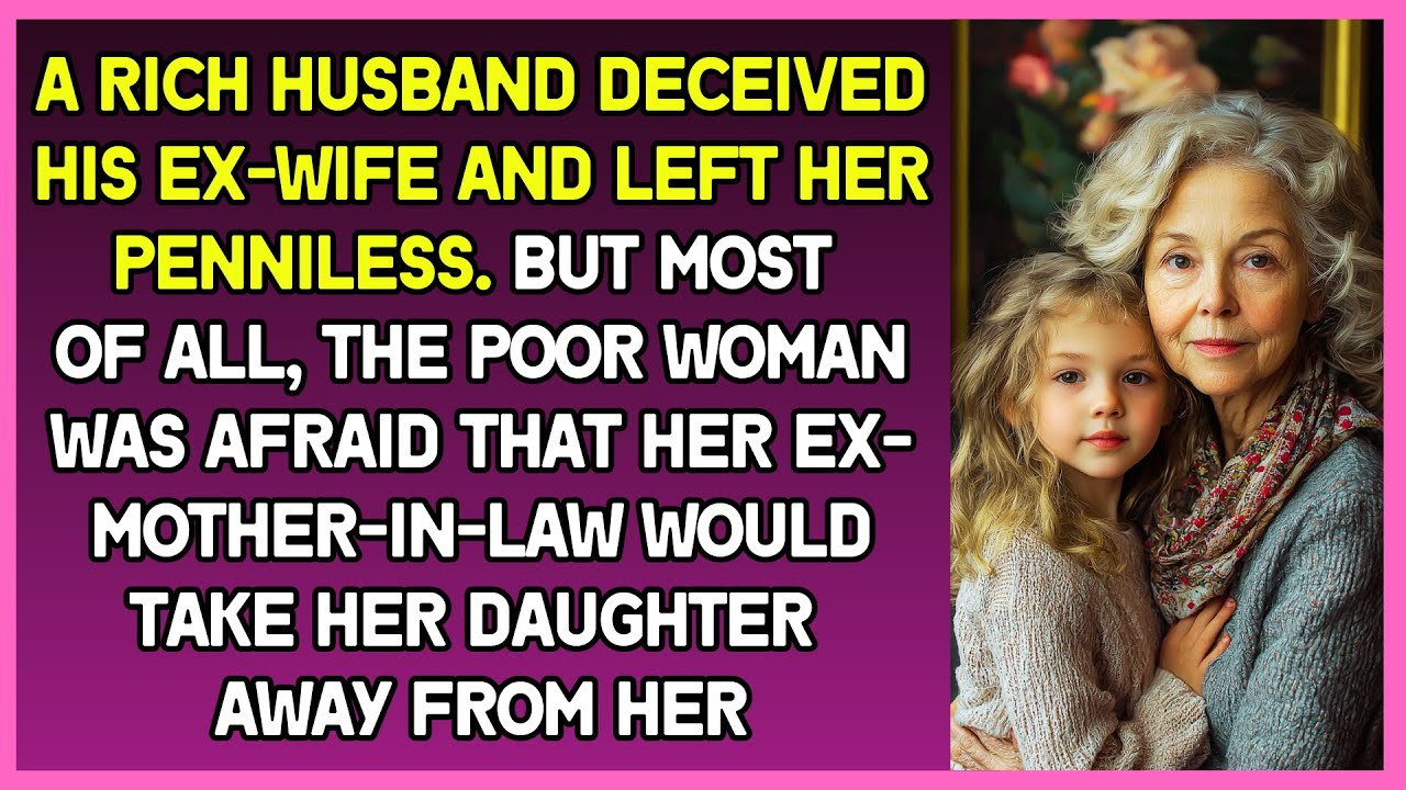 The rich husband deceived his ex-wife and left her penniless. And her former mother-in-law smiled
