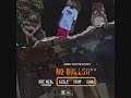 Dre Neal Ft. Jizzle, Soup & Isha (No Bullshit)