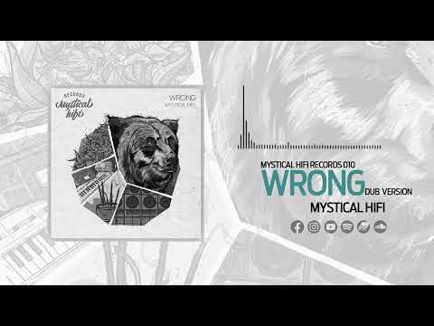 Mystical Hifi - Wrong - dub version