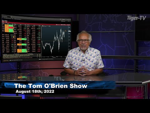 August 18th, Tom O'Brien Show on TFNN - 2022