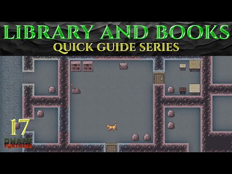 LIBRARY AND BOOKS - Ic0n's DWARF FORTRESS Tutorials Ep 17