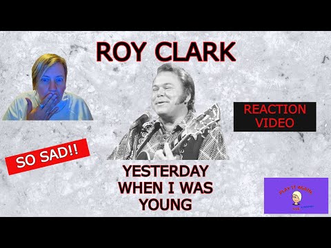 SO MANY REGRETS! 1st Time Hearing! YESTERDAY WHEN I WAS YOUNG BY ROY CLARK
