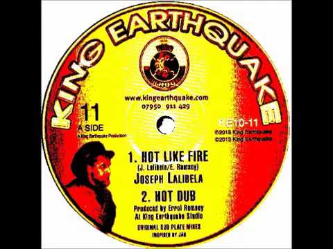 Hot Like Fire + Hot Dub - Joseph Lalibela